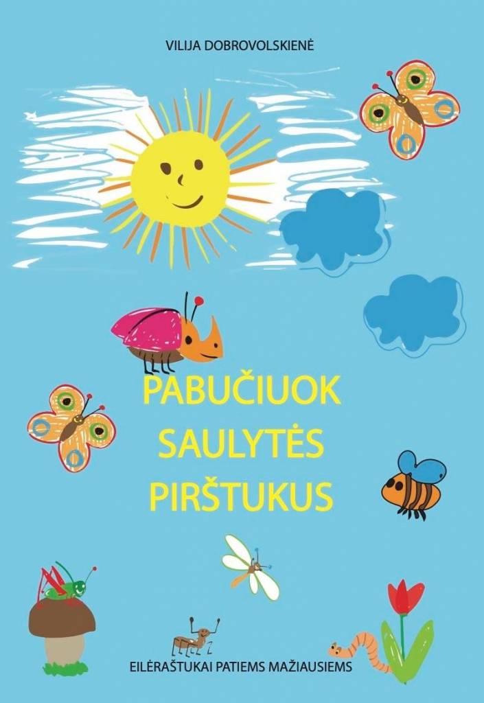 „Pabučiuok saulytės pirštukus“