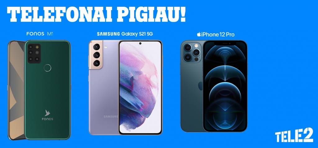 PR Išskirtiniai „Tele2“ pasiūlymai „Samsung Galaxy“, „iPhone 12“ ir „Fonos M1“ telefonams