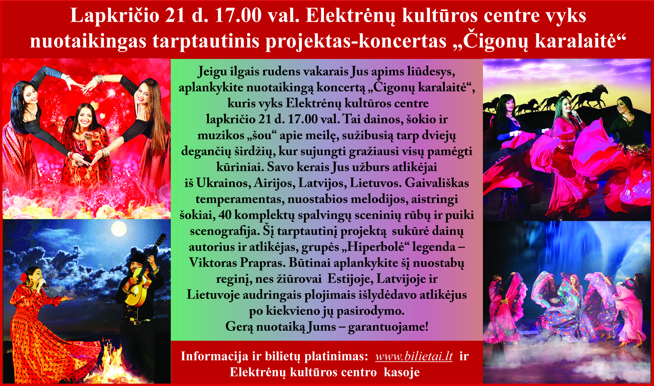 Lapkričio 21 d. 17.00 val. Elektrėnų kultūros centre vyks  nuotaikingas tarptautinis projektas-koncertas „Čigonų karalaitė“
