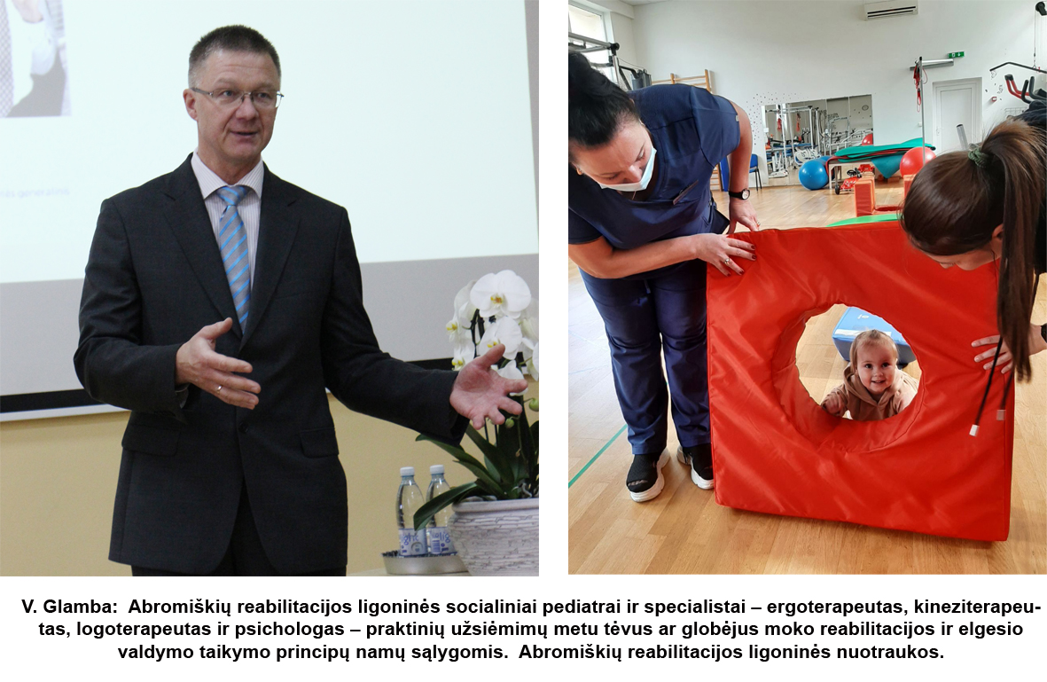 Abromiškių reabilitacijos ligoninės direktorius  V. Glamba: dirbame maksimalia apkrova, vykdome projektus, tikime, kad taip bus ir ateityje