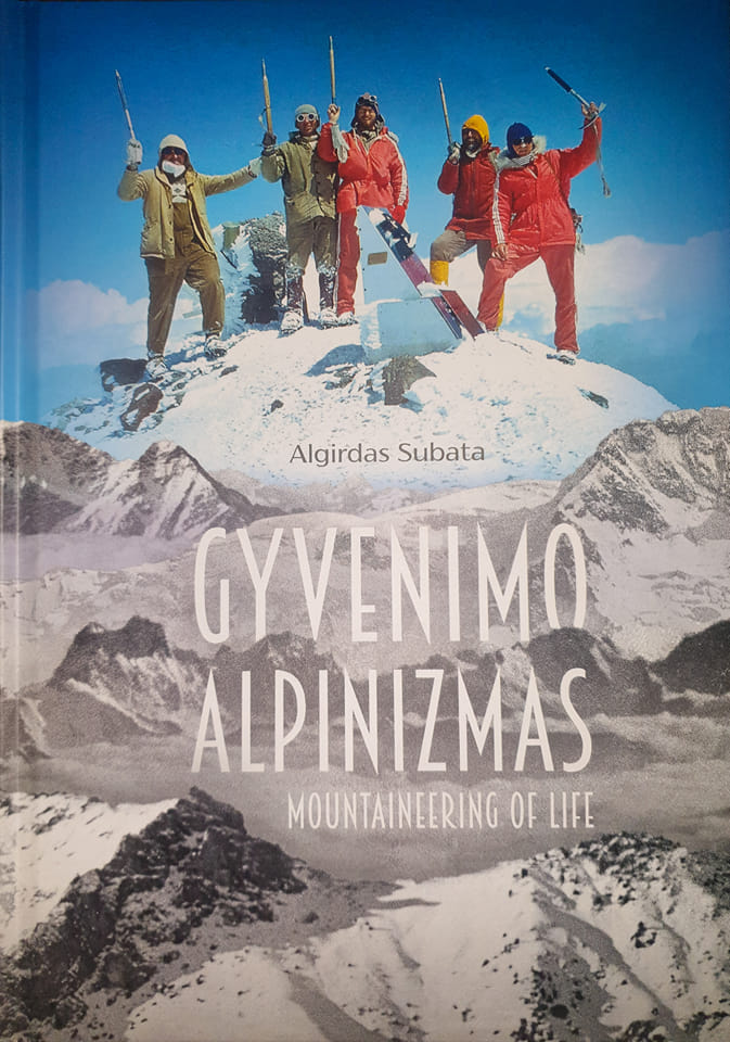 Svajonė išsipildė –  A. Subatos rankose „Gyvenimo alpinizmas“