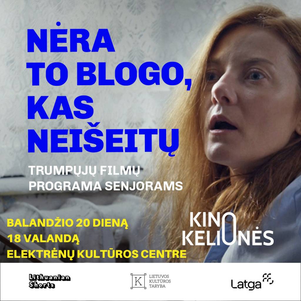 Pirmą kartą Lietuvos regionuose pristatoma senjorių kuruota trumpametražių filmų programa „Nėra to blogo, kas neišeitų“