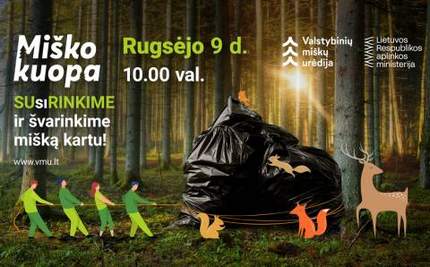 Miškininkai kviečia susiburti į tradicinę miškų švarinimo talką – rugsėjo 9 d. visoje Lietuvoje vyks „Miško kuopa“