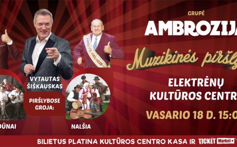 Grupė AMBROZIJA pristato:  MUZIKINĖS PIRŠLYBOS