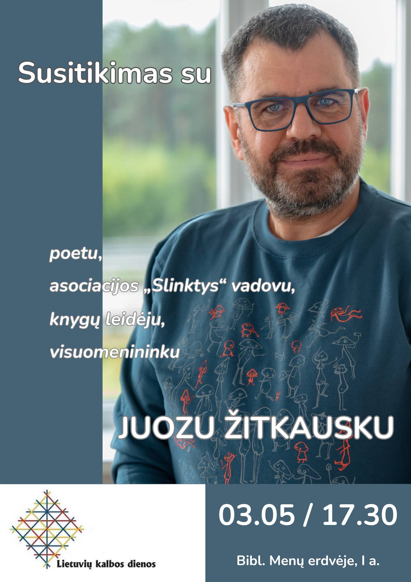 Susitikimas su poetu ir leidėju Juozu Žitkausku
