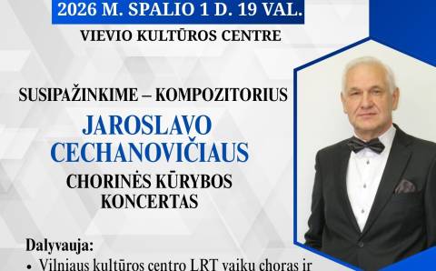 Susipažinkime – kompozitorius Jaroslavas Cechanovičius